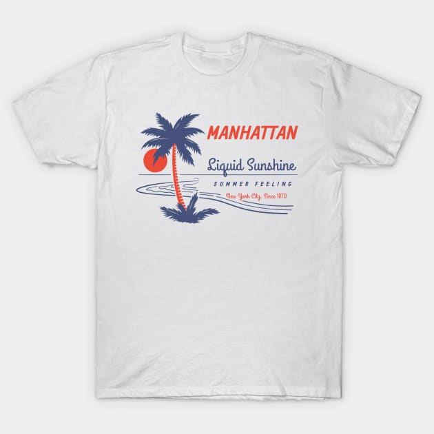 Manhattan - Liquid Sunshine Since 1870 T-Shirt by All About Nerds